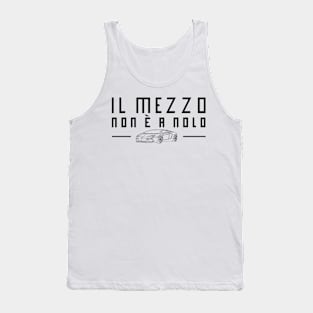 IL MEZZO NON E' A NOLO Tank Top